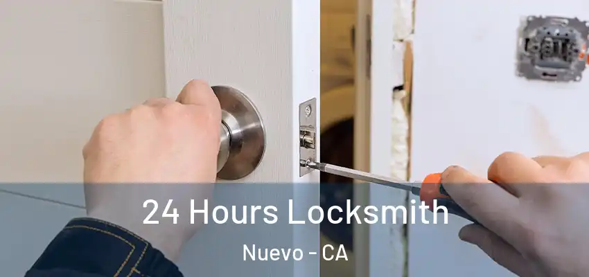 24 Hours Locksmith Nuevo - CA