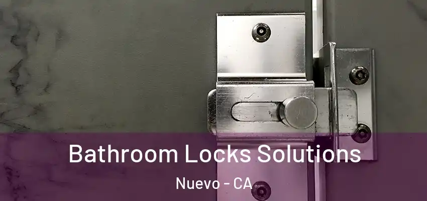  Bathroom Locks Solutions Nuevo - CA