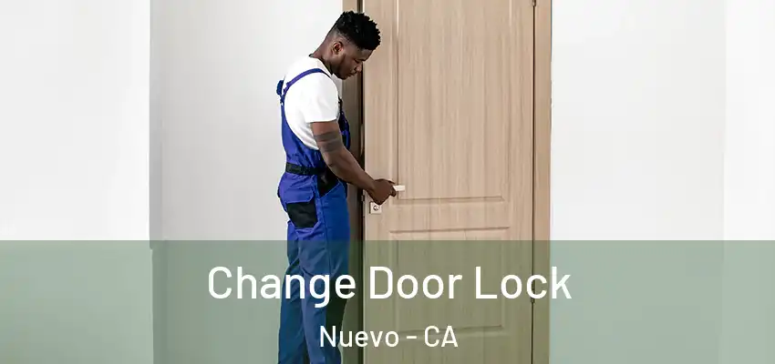  Change Door Lock Nuevo - CA