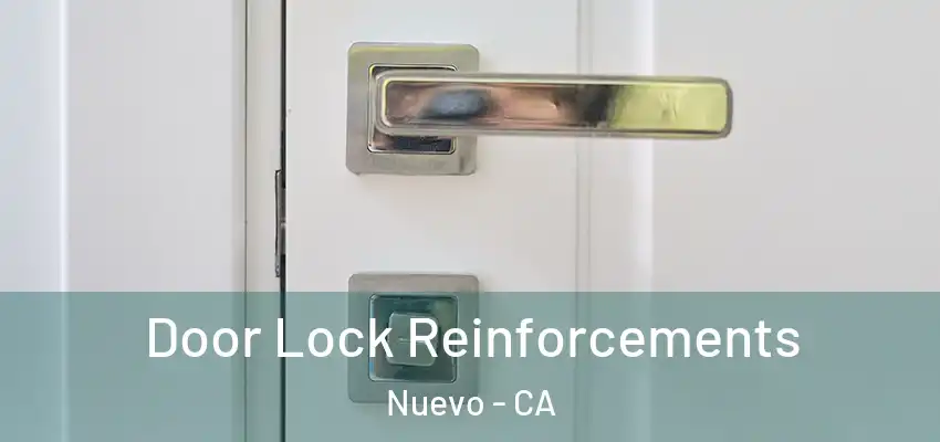  Door Lock Reinforcements Nuevo - CA