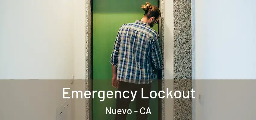  Emergency Lockout Nuevo - CA