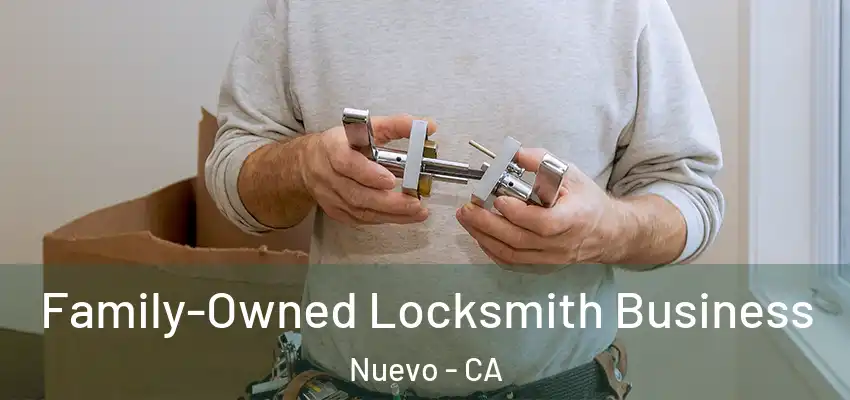  Family-Owned Locksmith Business Nuevo - CA