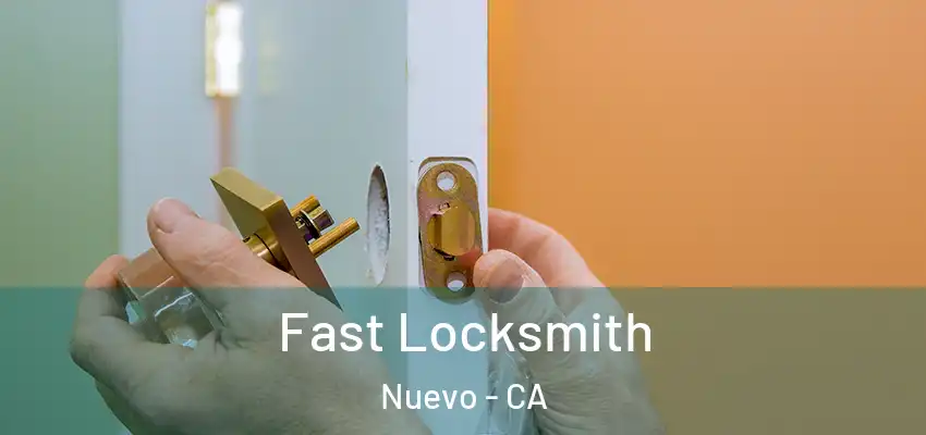  Fast Locksmith Nuevo - CA