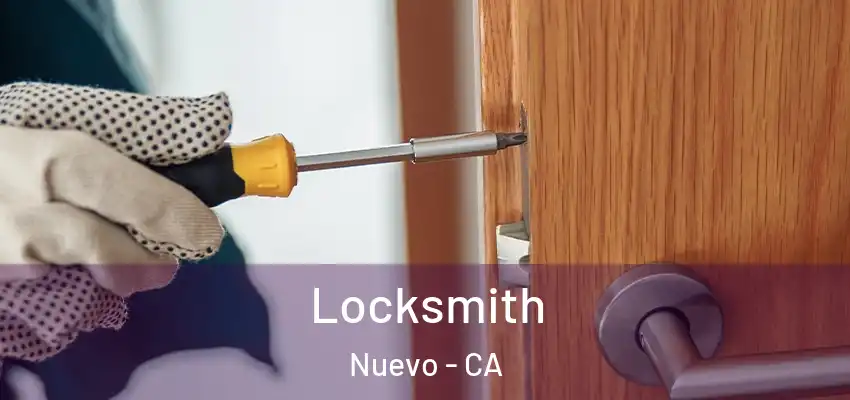 Locksmith Nuevo - CA