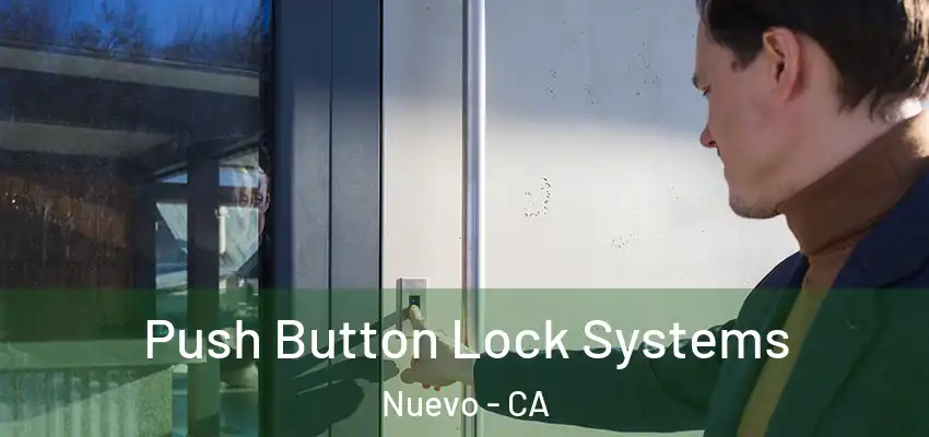 Push Button Lock Systems Nuevo - CA