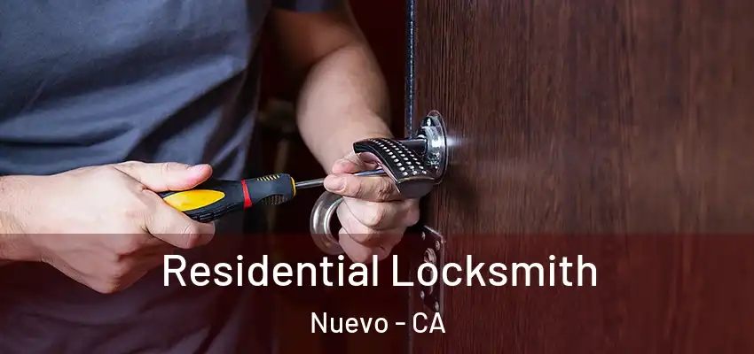  Residential Locksmith Nuevo - CA