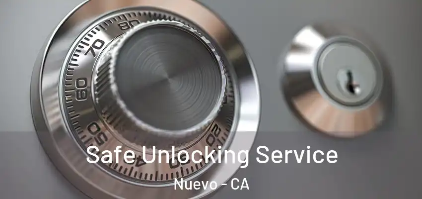  Safe Unlocking Service Nuevo - CA