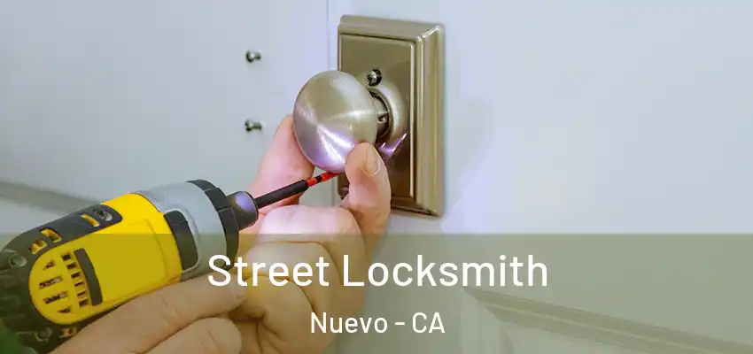  Street Locksmith Nuevo - CA